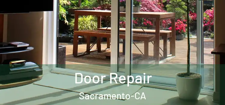  Door Repair Sacramento-CA