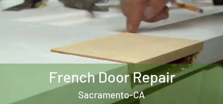  French Door Repair Sacramento-CA