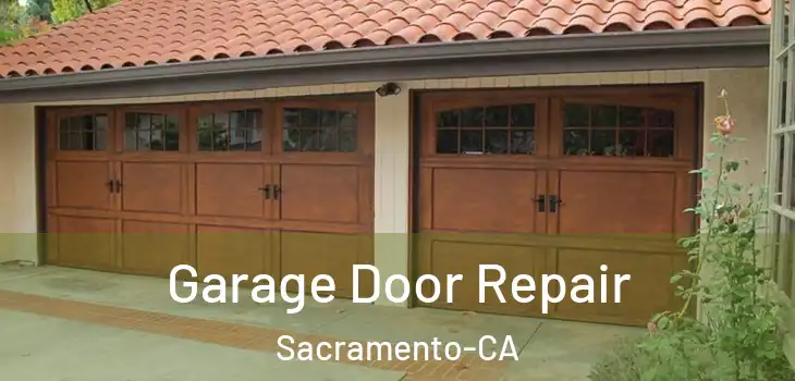 Garage Door Repair Sacramento-CA